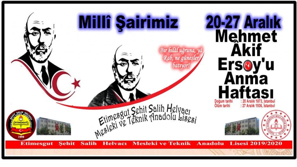 20-27 ARALIK MEHMET AKİF ERSOY'U ANMA HAFTASI
