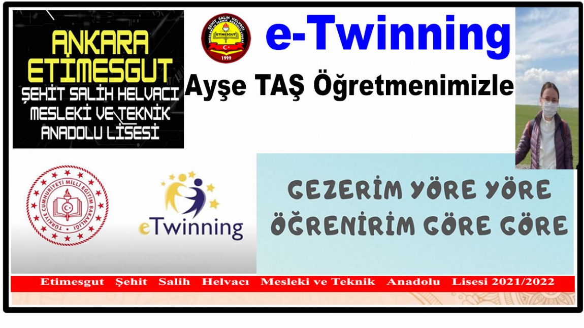 e-twinning; AYŞE TAŞ ÖĞRETMENİMZLE
