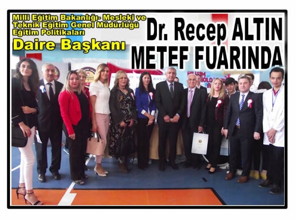 DAİRE BAŞKANI SAYIN DR. RECEP ALTIN METEF FUARINDA