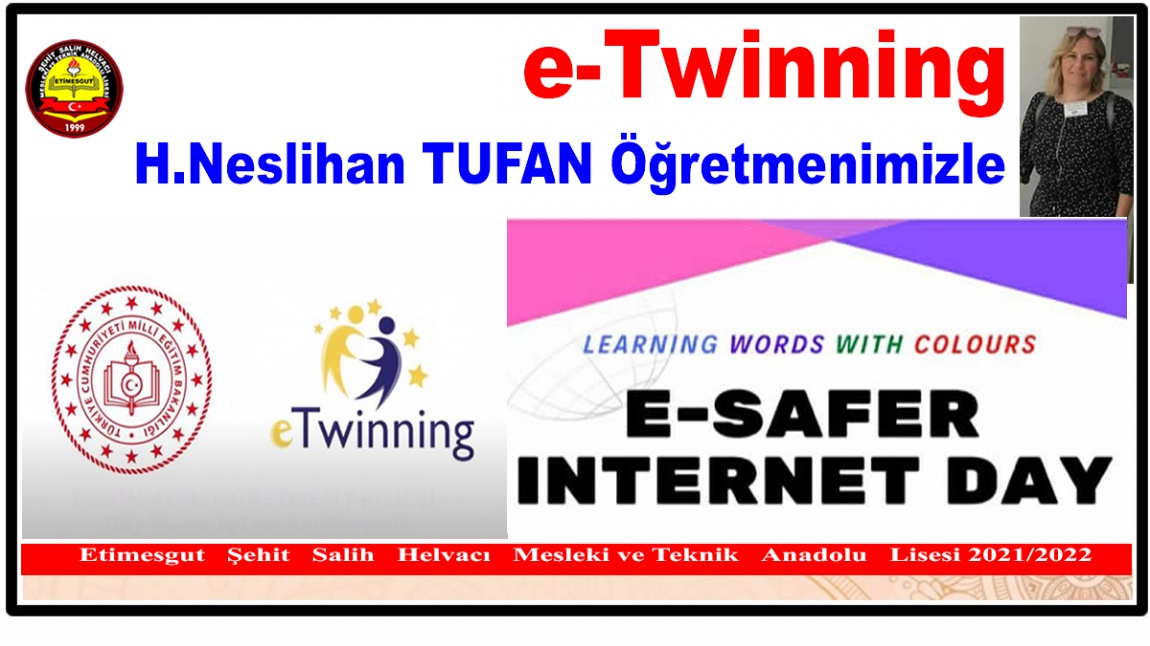 e-twinning; HÜSNE NESLİHAN TUFAN ÖĞRETMENİMZLE